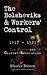 The Bolsheviks and Workers' Control 1917-1921: The State and Counter-Revolution by Maurice Brinton (2012-10-09)
