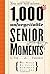 1,000 Unforgettable Senior ...