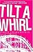 Tilt-a-Whirl by Grabenstein, Chris (August 31, 2005) Hardcover