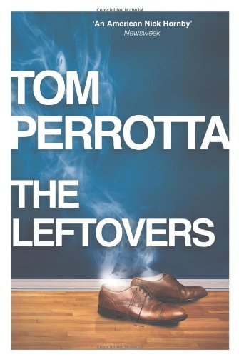 The Leftovers by Perrotta, Tom (2012) Paperback