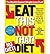 Eat This, Not That! 2012: The No-Diet Weight Loss Solution