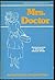 Mrs. Doctor: Reminiscences of Manitoba doctors' wives