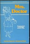 Mrs. Doctor: Reminiscences of Manitoba doctors' wives