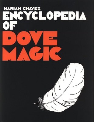 The Encyclopedia of Dove Magic (Paperback)