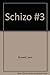 Schizo #3 by Ivan Brunetti (2001-07-04)