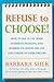 Refuse to Choose!( A Revolutionary Program for Doing Everything That You Love)