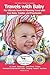 Travels with Baby: The Ulti...
