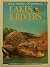 Wild World of Animals: Lakes and Rivers (Wild World of Animals)