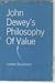 John Dewey's philosophy of value