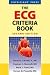 The ECG Criteria Book by O'Keefe Jr., James H. Published by J... by James H. O'Keefe Jr.