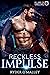 Reckless Impulse (Villains ...