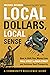 Local Dollars, Local Sense: How to Shift Your Money from Wall Street to Main Street and Achieve Real Prosperity (Community Resilience Guides) by Michael Shuman(2003-02-24)