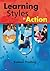 Learning Styles in Action by Barbara Prashnig by Barbara Prashnig