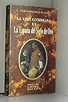 La vida cotidiana en la España del Siglo de Oro