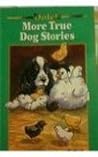 More True Dog Stories: A Dolch Classic Basic Reading Book
