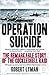 Operation Suicide: The Remarkable Story of the Cockleshell Raid by Robert Lyman (2016-07-26)