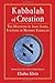 Kabbalah of Creation: The Mysticism of Isaac Luria, Founder of Modern Kabbalah (2005-07-13)