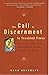 The Call to Discernment in Troubled Times: New Perspectives on the Transformative Wisdom of Ignatius of Loyola