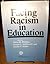 Facing Racism in Education (Harvard Educational Review. Reprint Series, No. 21) reprint of the original 1st edition.