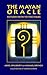 The Mayan Oracle: Return Path to the Stars (Book and 44 Cards consisting of : 20 Mayan Star Glyphs, 13 Numbers,and 11 Lenses of Mystery) by Ariel Spilsbury (1992-09-01)