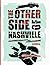 The Other Side of Nashville by Rev. Keith A. Gordon by Keith A. Gordon