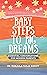 Baby Steps To Big Dreams: Essential Conversations For Modern Parents
