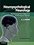 Neuropsychological Neurology: The Neurocognitive Impairments of Neurological Disorders by A. J. Larner (2013-06-28)