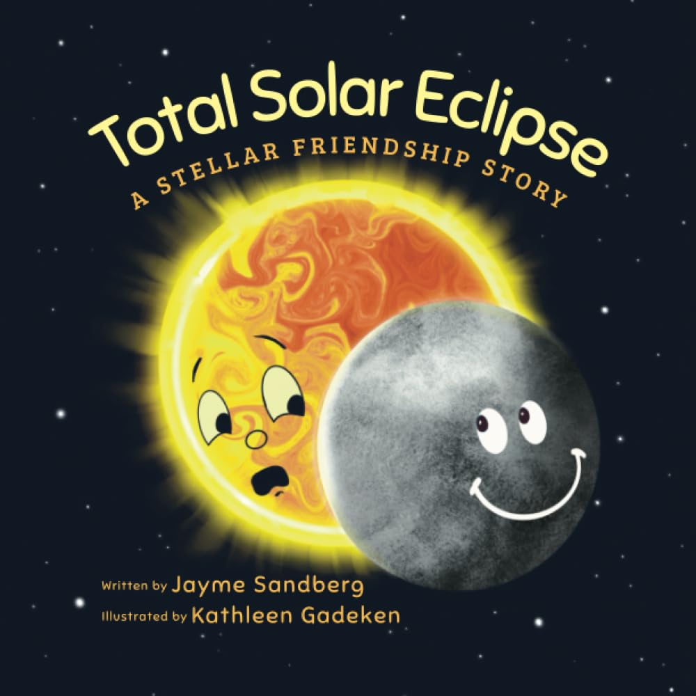 Total Solar Eclipse: A Stellar Friendship Story (Paperback)