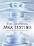 Next Generation Java Testing: TestNG and Advanced Concepts by C?dric Beust (2007-10-25)