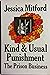 Kind and Unusual Punishment by Jessica Mitford
