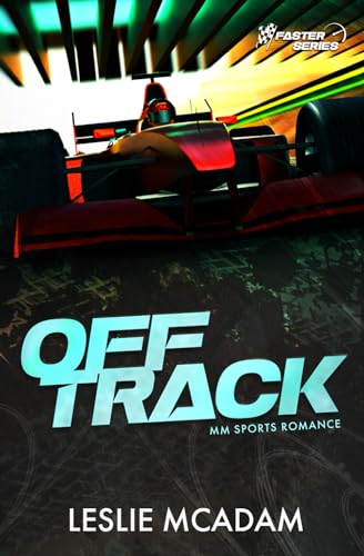 Off Track (Faster #1)