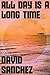 NEW-All Day Is A Long Time