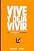 Vive y Deja Vivir: Y No te ...