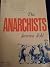 The anarchists (Universal library)