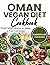 Oman Vegan Diet Cookbook : ...