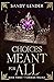 Choices Meant For All (The Choices Trilogy Book 3)