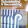 Upholstering and Recovering