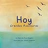 Hoy: Grandes Aventuras (Spanish Edition) Hoy: Grandes Aventuras (Spanish Edition)