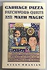Garbage Pizza, Patchwork Quilts, and Math Magic: Stories of Teachers Who Love to Teach and Children Who Love to Learn Garbage Pizza, Patchwork Quilts, and Math Magic: Stories of Teachers Who Love to Teach and Children Who Love to Learn