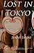 Lost in Tokyo by Jenny Lynne (2014-07-10)