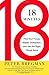 18 Minutes: Find Your Focus, Master Distraction and Get the Right Things Done by Bregman, Peter (2012) Paperback