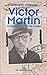 Victor Martin, un résistant...