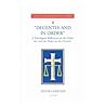 Decently and in Order: A Theological Reflection on the ORder for, and the Order in, the Church (Canon Law Monographic)