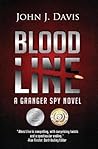 Blood Line: A Thriller (Granger Spy Novel Series - Book 1) Paperback – October 14, 2014 Blood Line: A Thriller (Granger Spy Novel Series - Book 1) Paperback – October 14, 2014