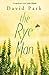 [The Rye Man] [By: Park, David] [January, 2016]