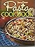 Taste of Home's Pasta Cookbook