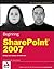 Beginning SharePoint 2007: Building Team Solutions with MOSS 2007 (Programmer to Programmer) by Murphy, Amanda, Perran, Shane published by John Wiley & Sons (2007)
