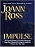 Impulse by JoAnn Ross (2006-09-02)