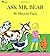 Ask Mr. Bear