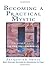 Becoming a Practical Mystic: Creating Purpose for Our Spiritual Future by Jacquelyn Small (1998-12-01)
